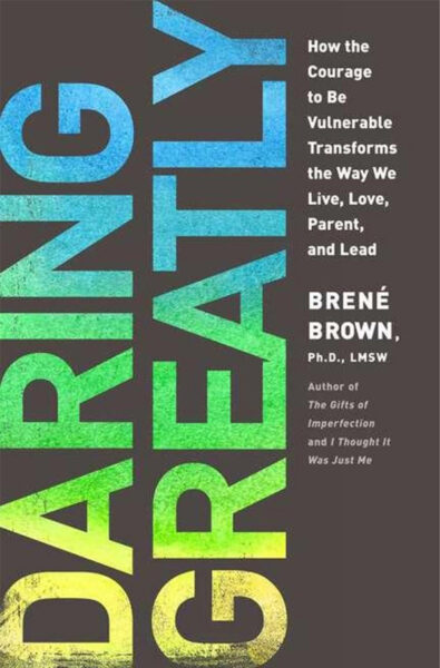 Book cover of Daring Greatly by Dr. Brené Brown.